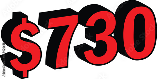 Red 3D number 730 with dollar sign isolated on white background representing price or value