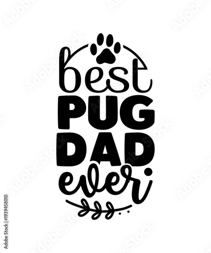 best pug dad ever svg