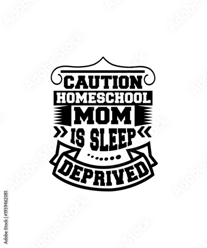 caution homeschool mom is sleep deprived- svg