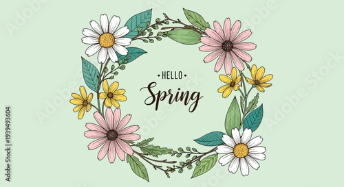 Hello Spring floral wreath with colorful flowers and green leaves Vector Illustration.