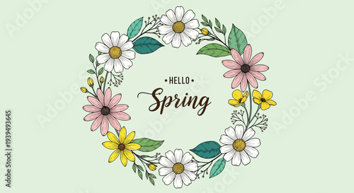 Hello Spring floral wreath with colorful flowers and leaves Vector Illustration.