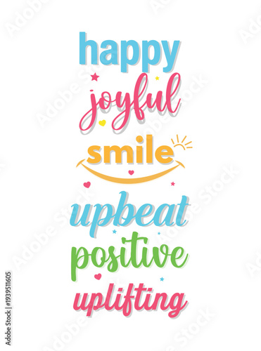 Colorful typography displays positive words like happy joyful and smile.