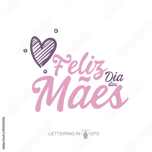 Lettering Feliz Dia das Mães Social Media EPS Editável