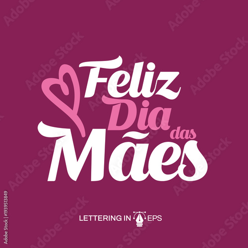 Lettering Feliz Dia das Mães Social Media EPS Editável