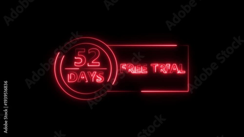 Neon bright 52 Days Free Trial Banner icon circle frame red color animation. Business nice products 52 days free trial offer video. 