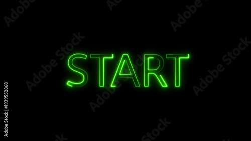 Glowing Green Neon Start Sign Animation on Black Background - Vibrant Retro Futuristic Electric Light Text Effect for Intro, Gaming, Business Launch, and Creative Digital Projects
