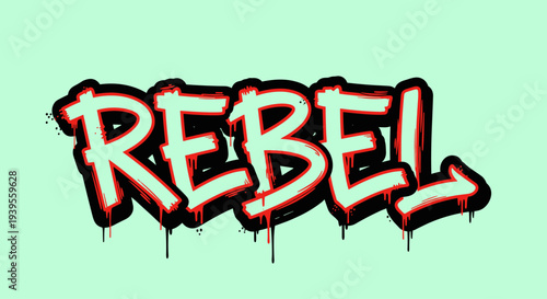 Rebel Graffiti Style Text with Dripping Effect.