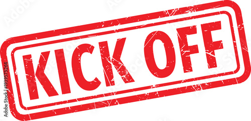 KICK OFF red rubber stamp text