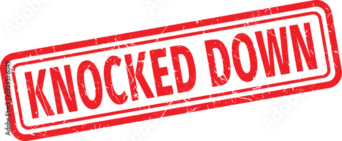 KNOCKED DOWN red rubber stamp text