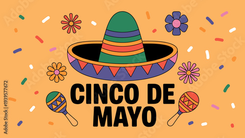 Cinco de Mayo celebration with colorful sombrero maracas flowers confetti on orange background