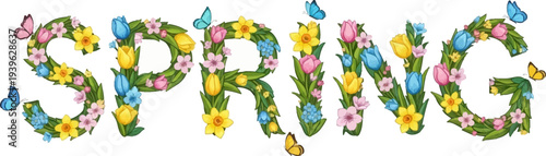 Vibrant spring flowers and butterflies spell out spring