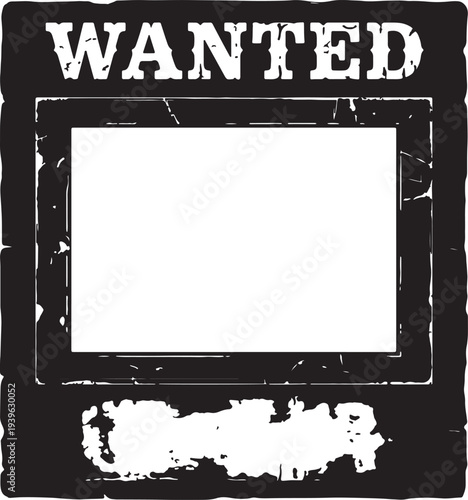 Black and white wanted poster frame with blank center and grunge texture also transparent background
