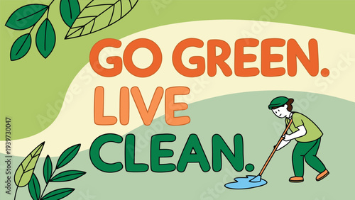 Go Green Live Clean Vector Illustration