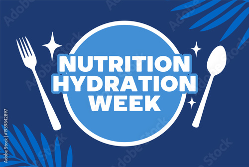 nutrition hydration week for better nutrition