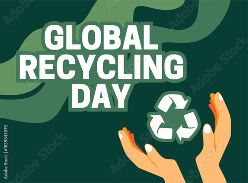 global recycling day for a better recycling system