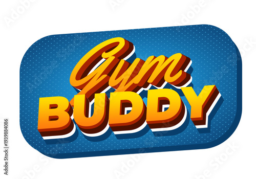 Retro 3d text text reading Gym Buddy in bold orange and yellow on a rounded blue dotted background, playful fitness brand sign