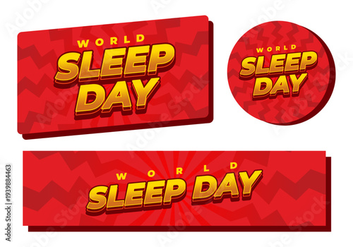 Red banners buttons with bold yellow 3d text reading world sleep day on zigzag and radial backgrounds rectangular and circular shapes playful promotional design