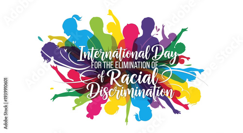 A vibrant illustration for International Day for the Elimination of Racial Discrimination, featuring a diverse group of people and a stop racism campaign slogan with a colorful design.