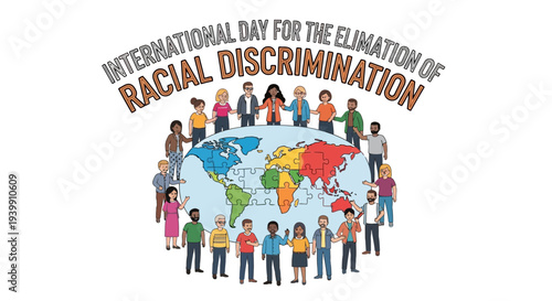 Illustration of diverse people standing around a colorful world map on International Day for the Elimination of Racial Discrimination with a message of unity and equality.