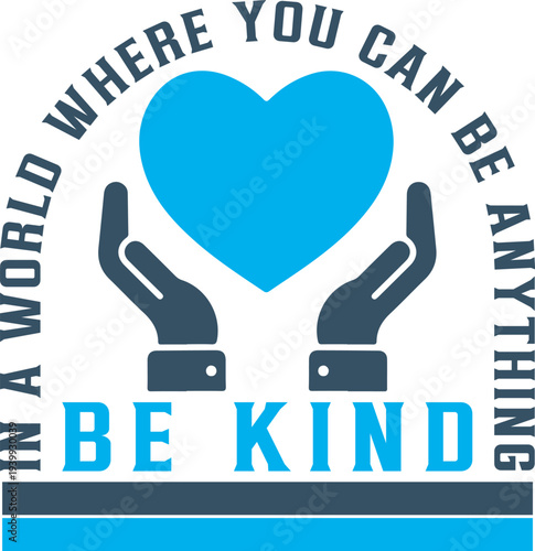 Be Kind Inspirational Typography Design