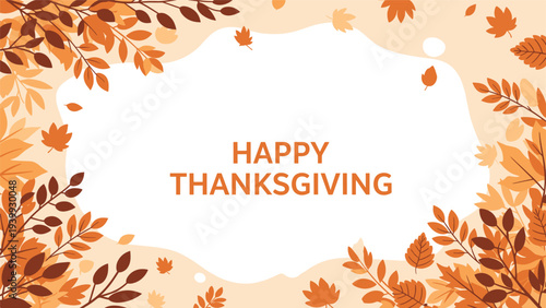 Frame of orange and brown autumn leaves in various shapes surrounds a central white area with the text Happy Thanksgiving.