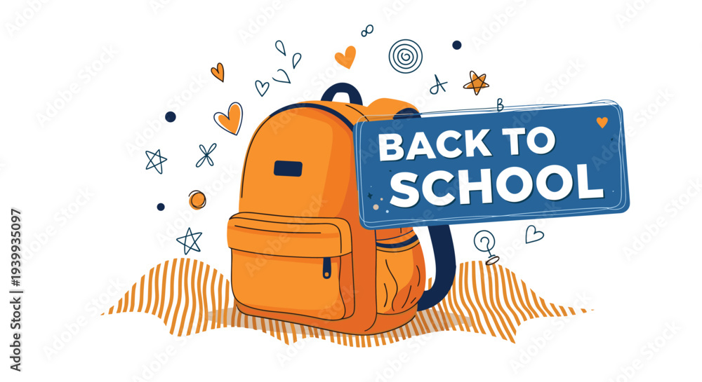 Fototapeta premium Back to school themed graphic featuring a bright orange backpack surrounded by playful blue and orange star and heart doodles on white.