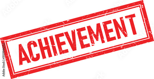 Distressed Achievement Rubber Stamp Impression With a Red Rectangular Frame on White