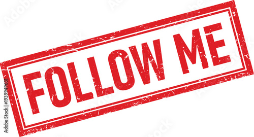 Distressed Rectangular Rubber Stamp with Follow Me Text in Red Ink