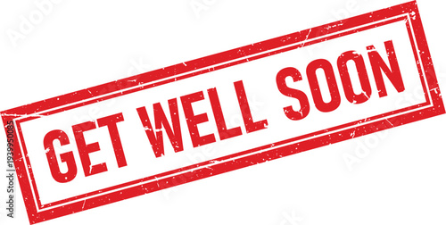 Distressed Red Rubber Stamp with Text Get Well Soon on White Background