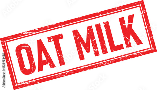 Distressed Red Rubber Stamp Impression of Text OAT MILK on Isolated Background