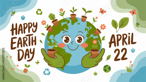 Happy earth day april 22nd cartoon globe with green plants and flowers smiling face