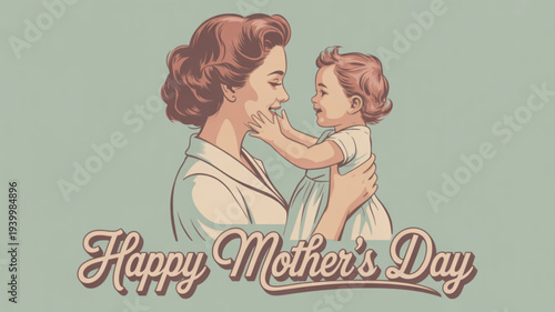 Vintage mother's day illustration of mother and child embracing with happy mother's day text soft green background warm colors and elegant script