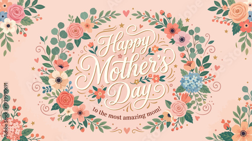 Happy Mother’s Day hand lettering with floral decorations, elegant script typography, flat vector illustration