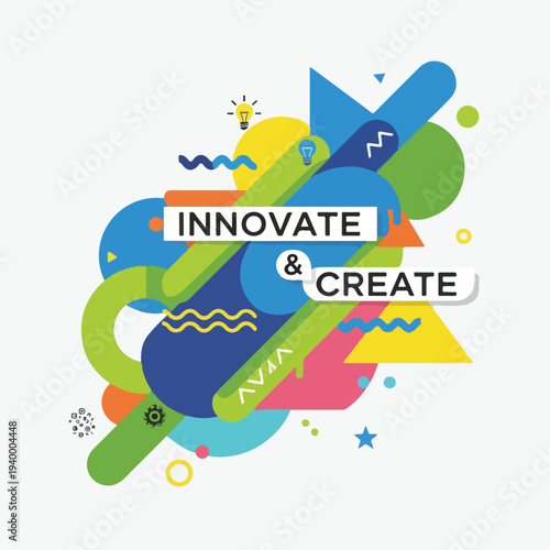 Colorful abstract design with the words "Innovate & Create