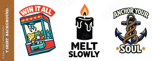 Vibrant collection of three creative t shirt designs featuring claw machine game win it all and anchor your soul with nautical rope anchor plus melting candle illustration isolated