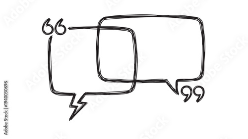 Speech bubbles with quotation marks drawn in a rough, sketchy black line style on a white background.