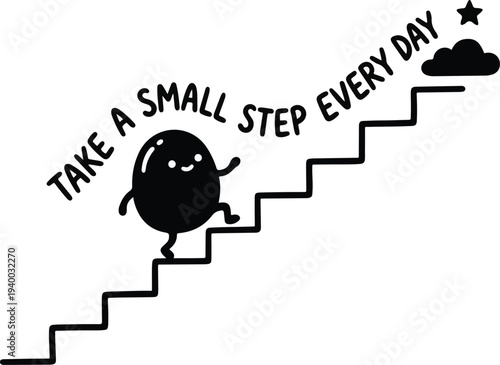 Cute Egg Yolk Character Climbing Staircase with Motivational Quote 'Take a Small Step Every Day' - Achieving Goals Illustration - 2026 Edition