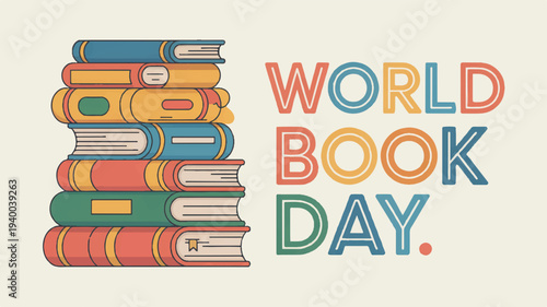 World book day poster with stacked colorful books and text on beige background celebrating reading