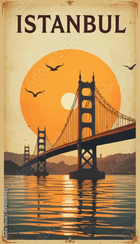 Vintage retro travel poster of the Bosphorus Bridge.4K poster.Typography ISTANBUL on top.Vector illustration. 

