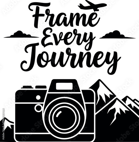 Travel photography inspirational quote with camera, mountains, and airplane silhouette vector art