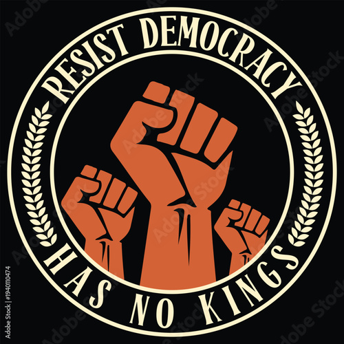 Resist Democracy Has No Kings