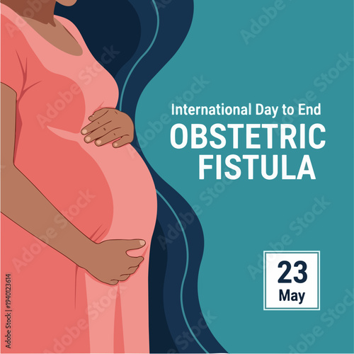 Pregnant Woman Holding Belly International Day to End Obstetric Fistula.
