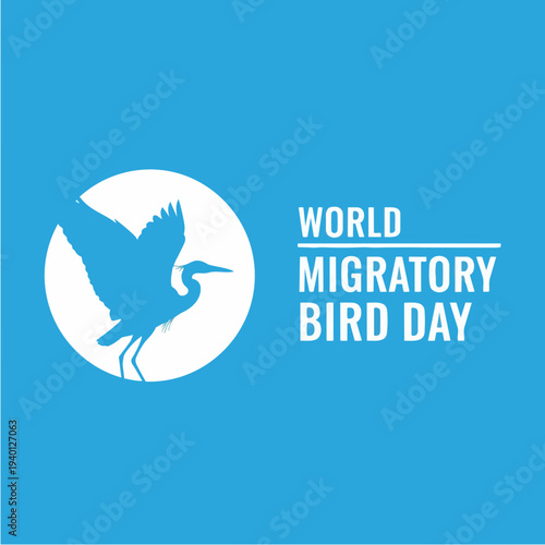 World Migratory Bird Day graphic with bird silhouette.