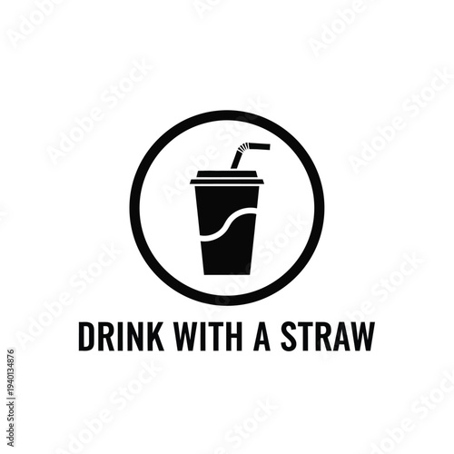 A simple black and white illustration depicts a disposable cup containing a beverage with a straw enclosed within a circular frame high quality professional