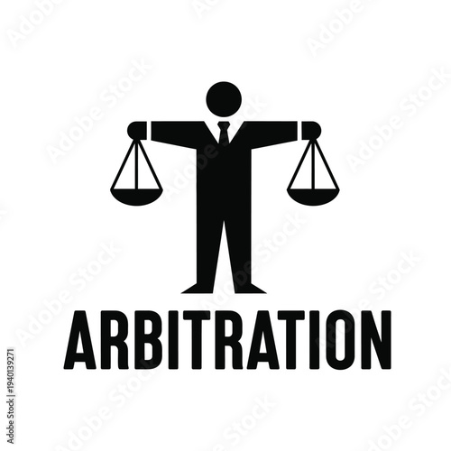 A stylized black silhouette of a businessman holding balanced scales above the word arbitration symbolizing fairness and legal proceedings high quality professional detailed modern