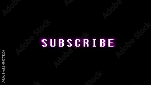 subscribe text animation suitbale for outro video with glitch style