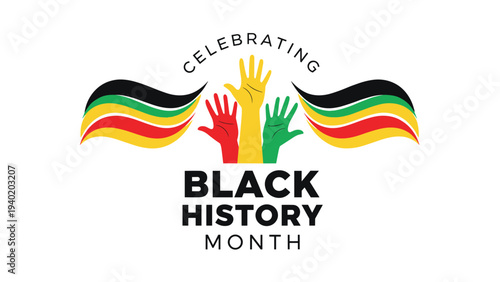 "Celebrating Black History Month" logo featuring raised hands in Pan-African colors and flowing ribbons, symbolizing unity and heritage.