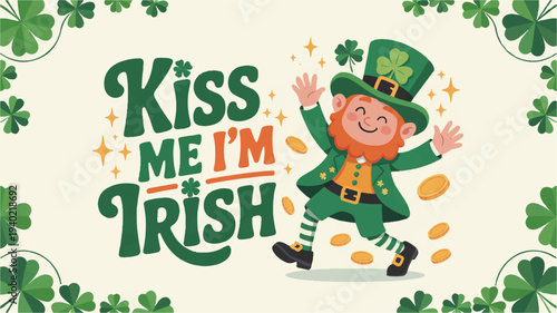 Smiling leprechaun with 'kiss me i'm irish' text and shamrocks for st patrick's day celebrations