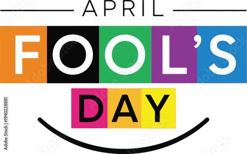 April fools day colorful banner with smiley face isolated on white background