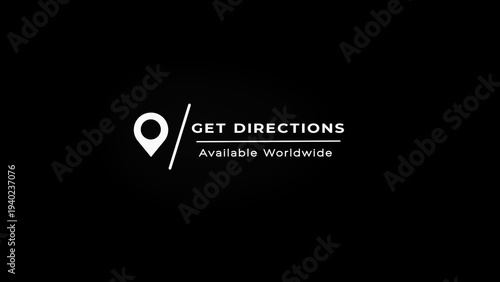 Tableau sur toile White location pin paired with the text GETDIRECTIONS Available Worldwide on a black background indicating global reach and ease of navigation for users seeking a destination